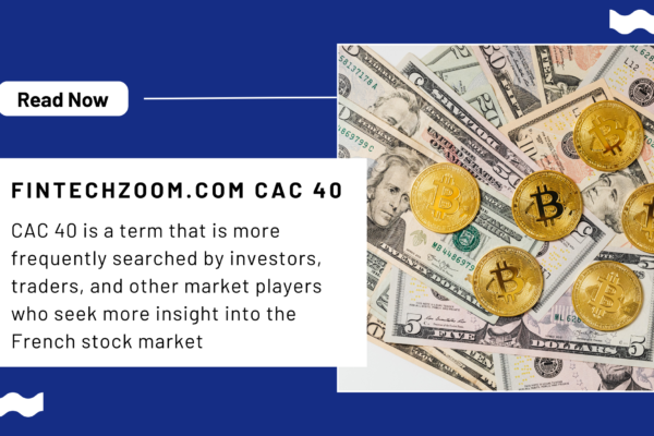FintechZoom.Com Cac 40