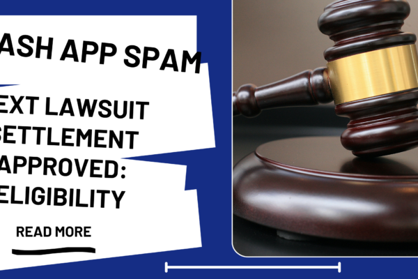 Cash App Spam Text Settlement Approved