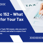 Tax Topic 152