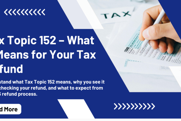 Tax Topic 152