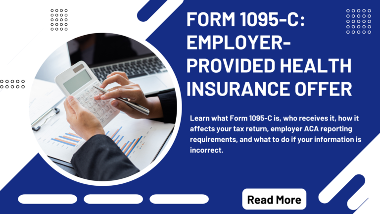Form 1095-C: Full Guide Of The Employer Health Cover Reporting