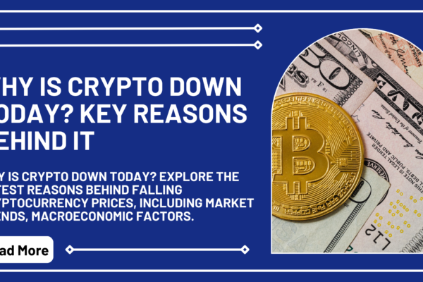 Why Is Crypto Down Today