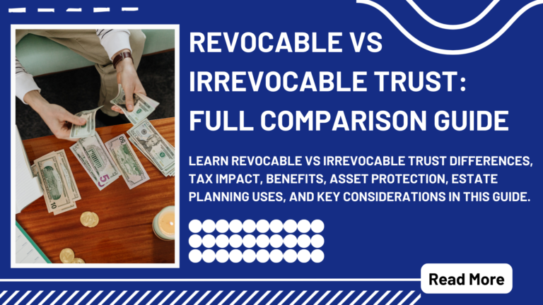 Revocable vs Irrevocable Trust
