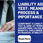 Liability Adequacy Test Meaning, Process & Importance